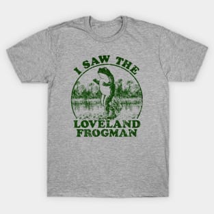 I Saw The Loveland Frogman 1955 T-Shirt